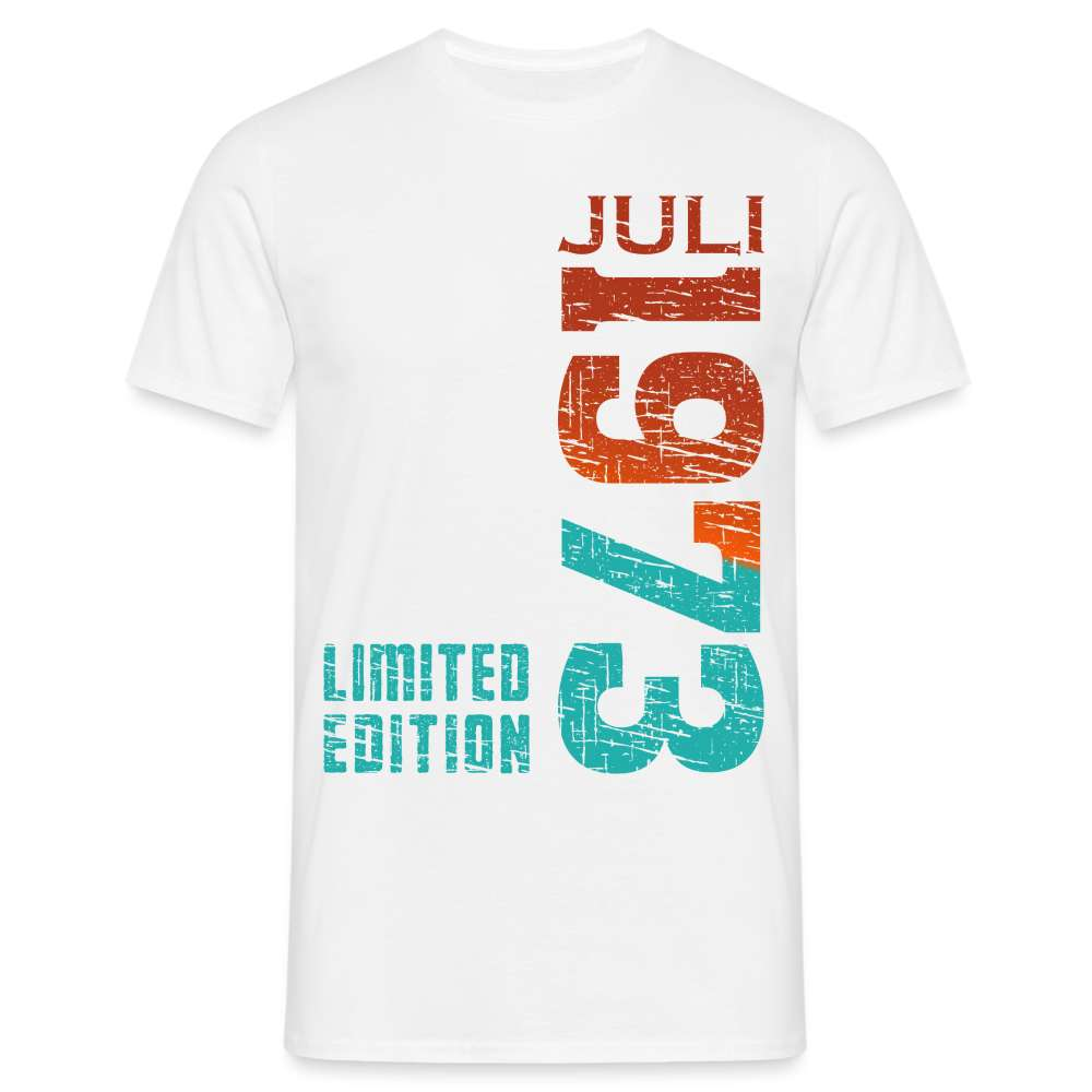 50. Geburtstag JULI 1973 Limited Edition Geburtstags Geschenk T-Shirt - weiß