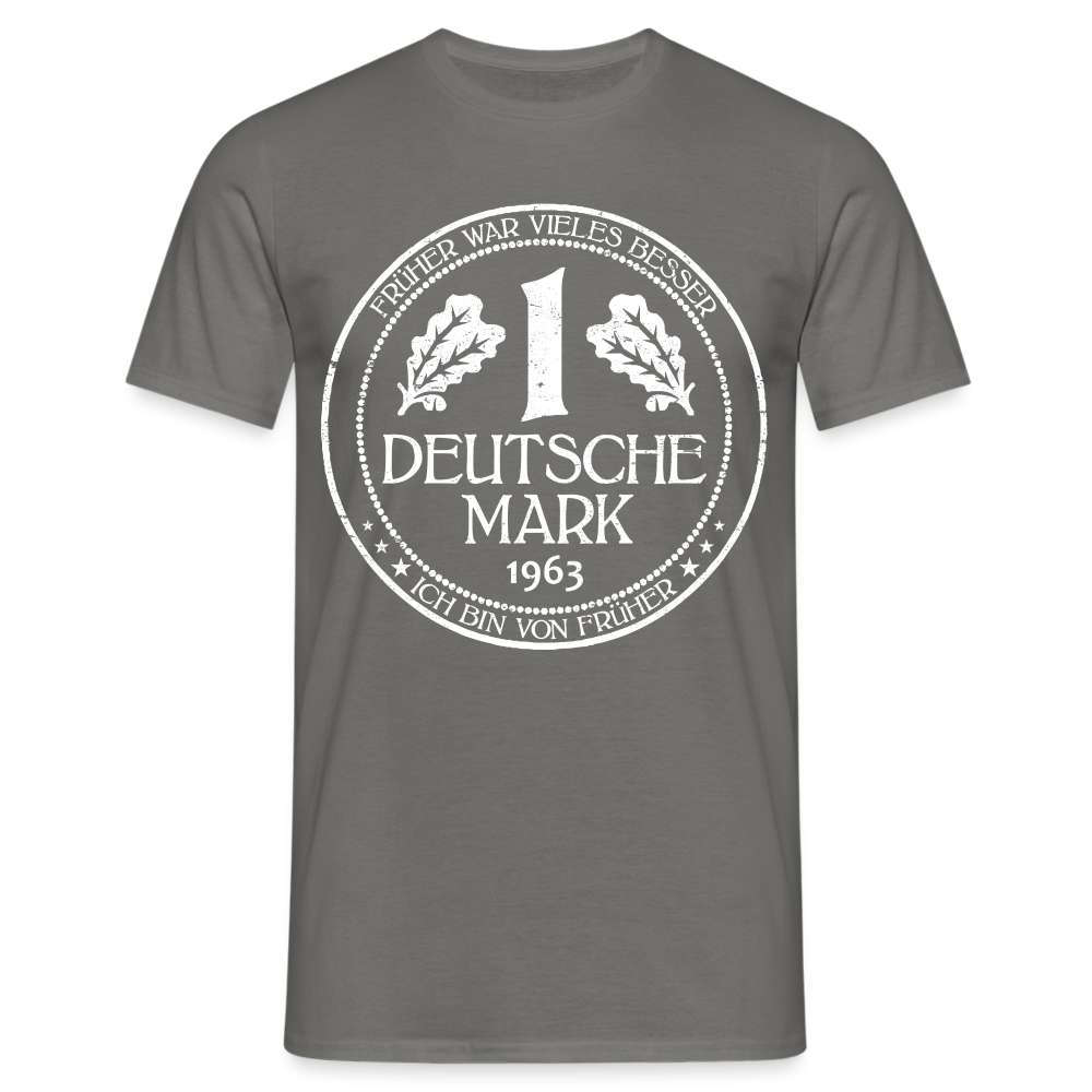 60. Geburtstag Deutsche Mark D-Mark 1963 Lustiges Geschenk T-Shirt - Graphit