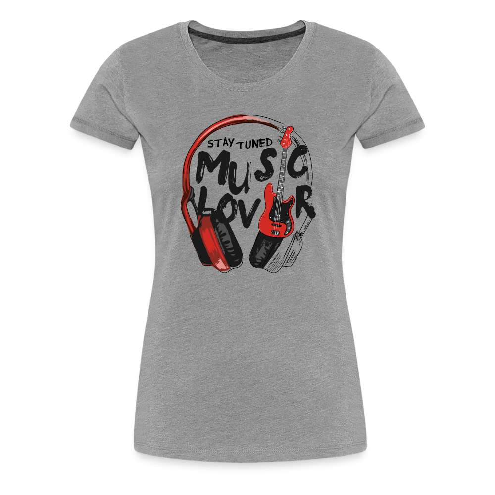 Musik Liebhaber - Kopfhörer Gitarre - Stay Tuned Frauen Premium T-Shirt - Grau meliert