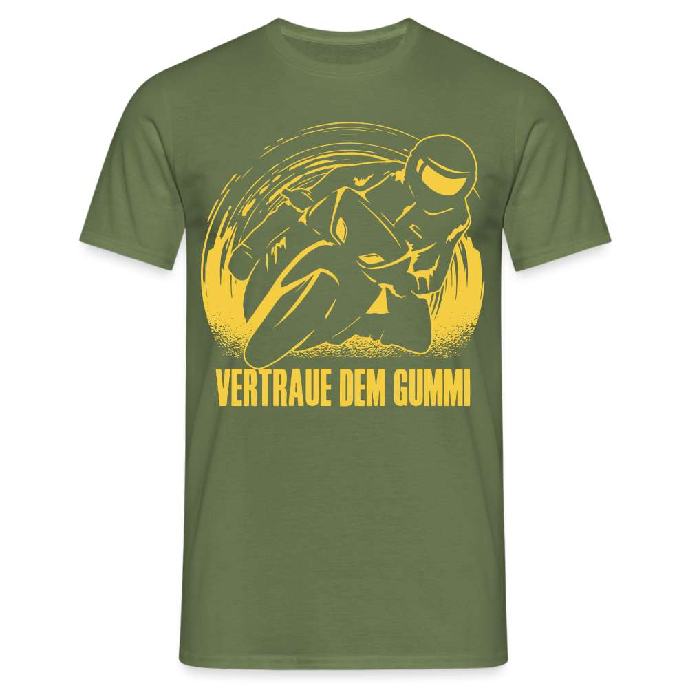 Biker Motorrad Fahrer - Vertraue dem Gummi Geschenk T-Shirt - Militärgrün