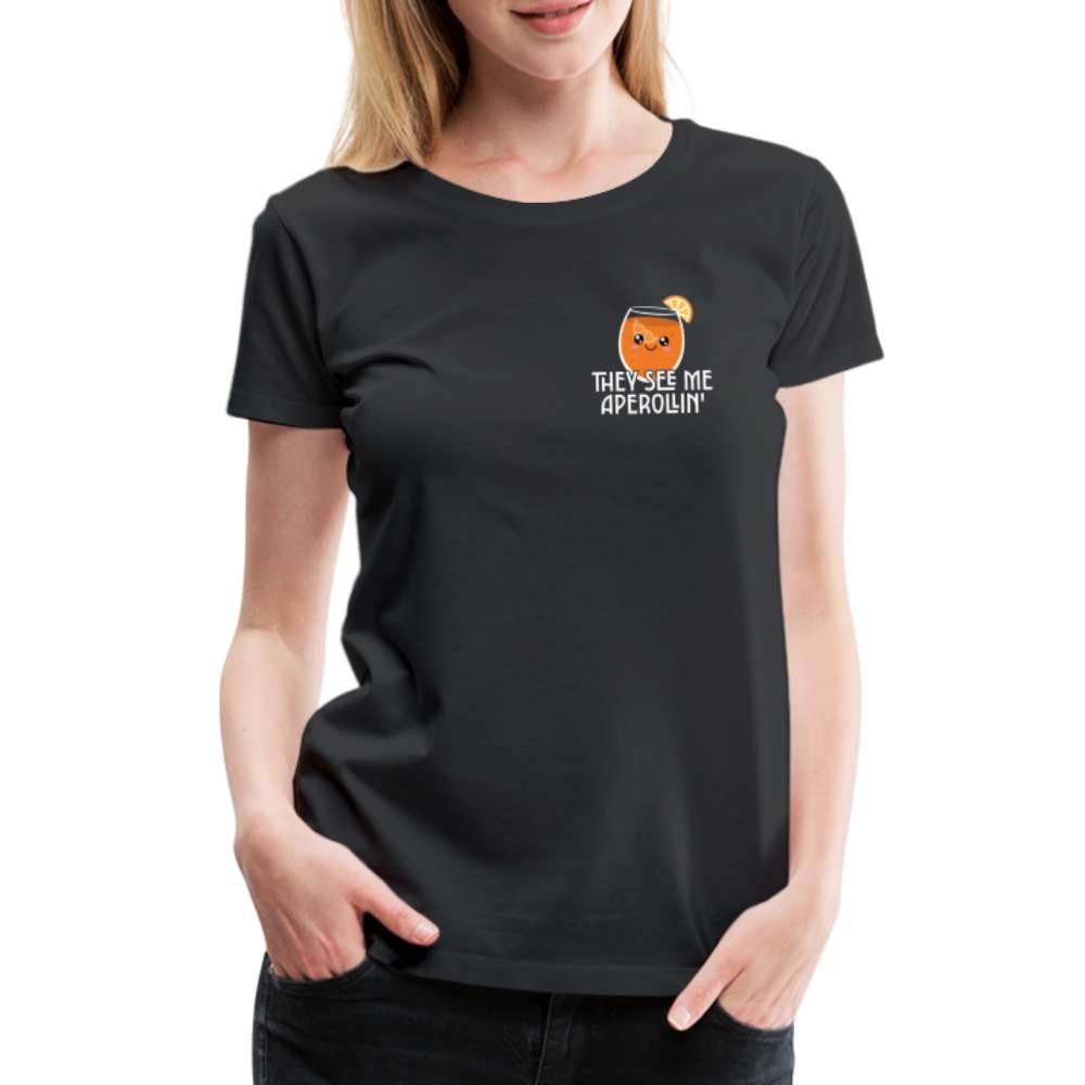 They see me Aperollin'. Sommergetränk 2023 Aperol Spritz Fan T-Shirt - Schwarz