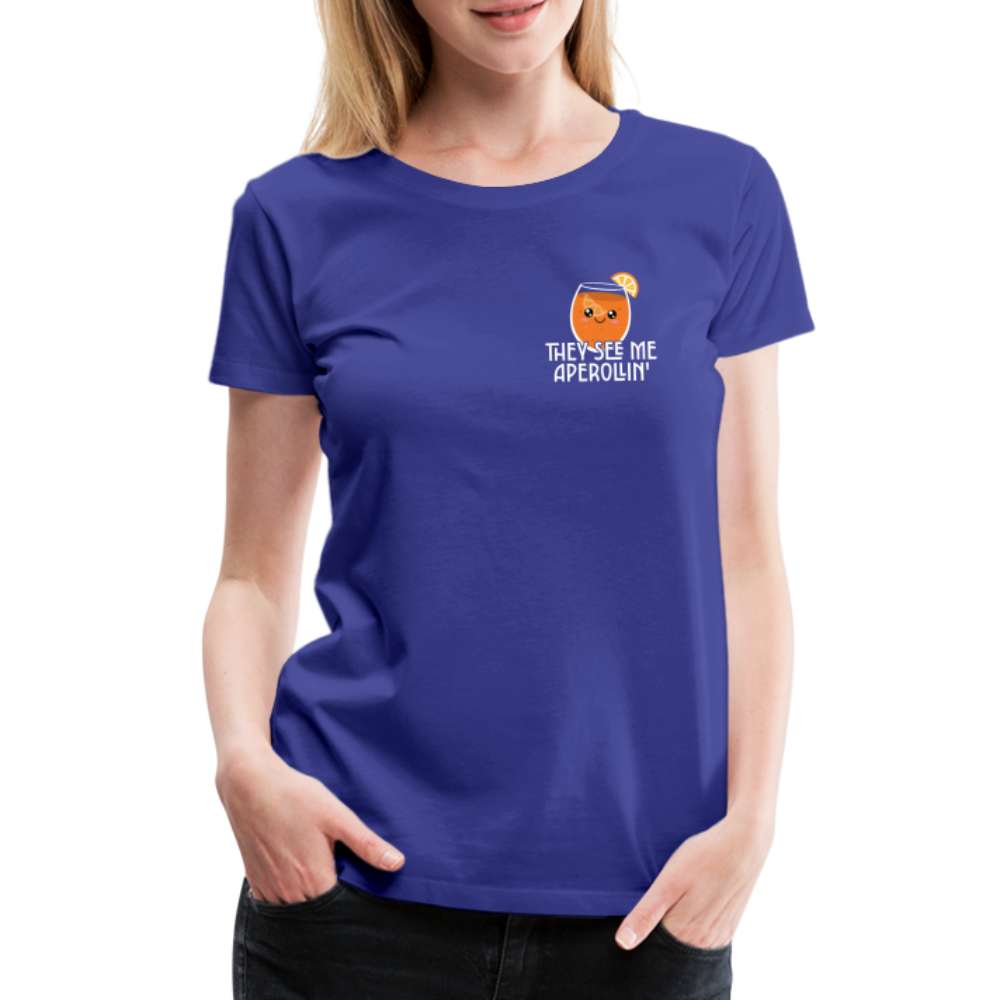 They see me Aperollin'. Sommergetränk 2023 Aperol Spritz Fan T-Shirt - Königsblau