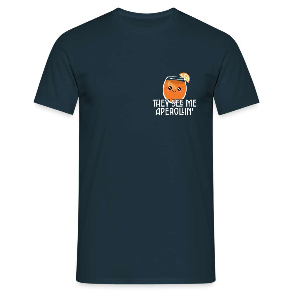 They see me Aperollin'. Sommergetränk 2023 Aperol Spritz Fan Unisex T-Shirt - Navy