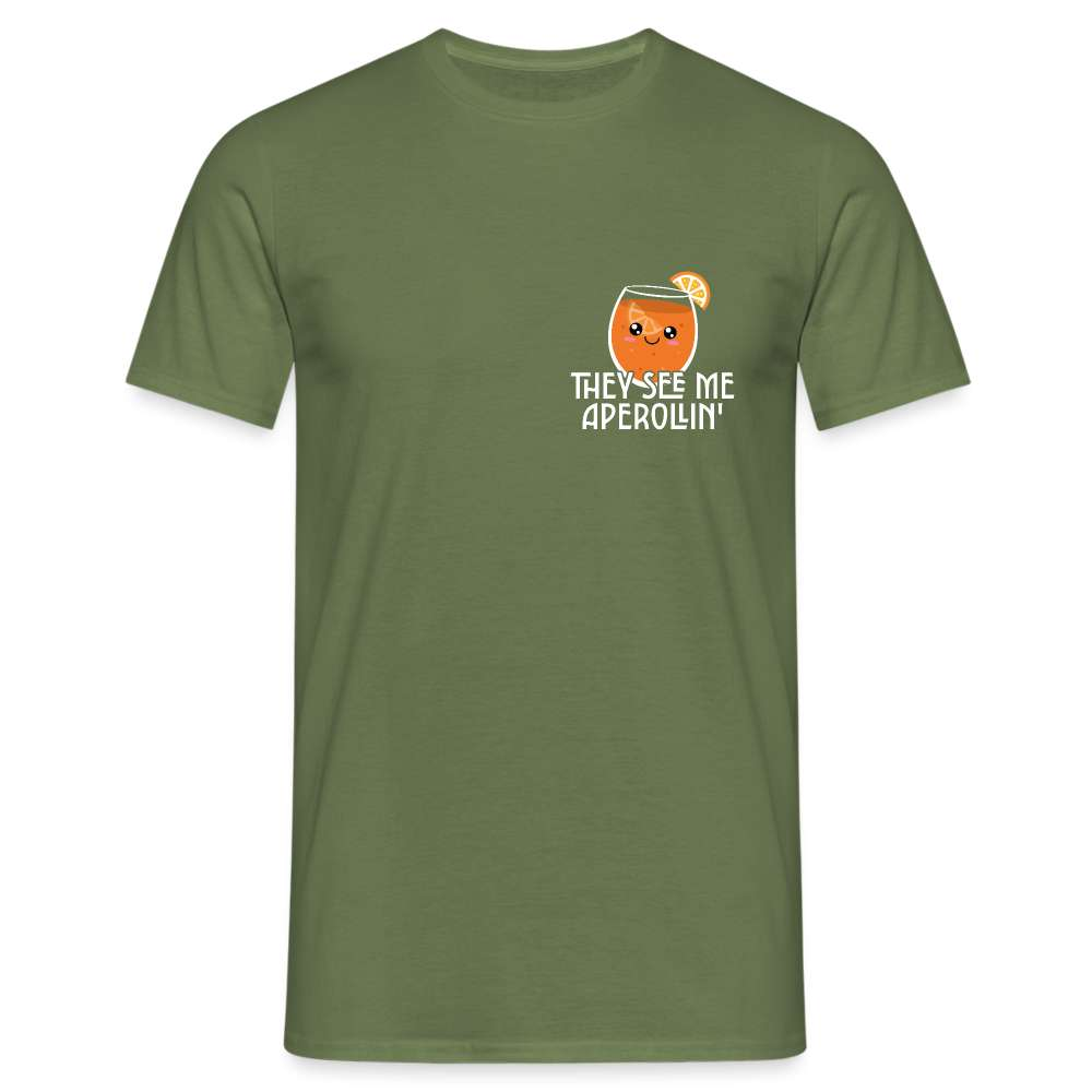 They see me Aperollin'. Sommergetränk 2023 Aperol Spritz Fan Unisex T-Shirt - Militärgrün