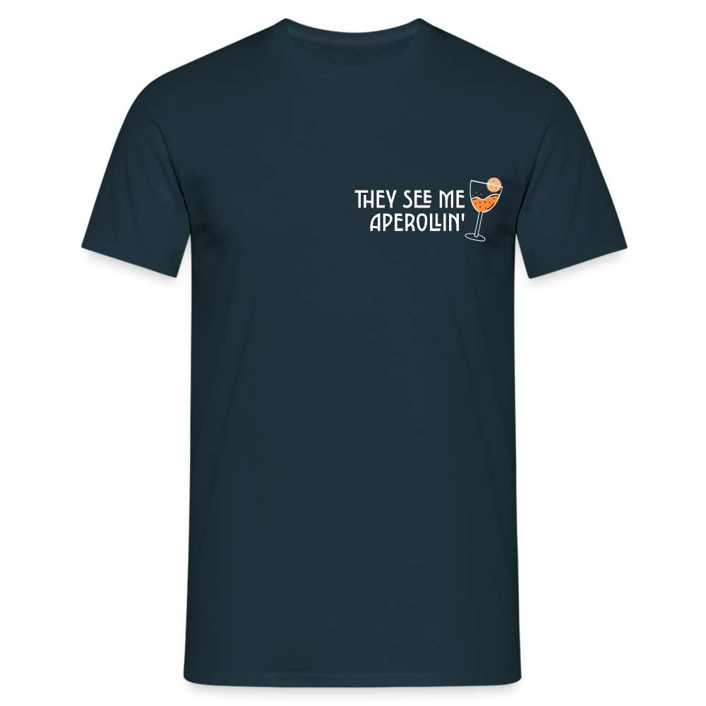 They see me Aperollin'. Sommergetränk 2023 Aperol Spritz Fan Unisex T-Shirt - Navy