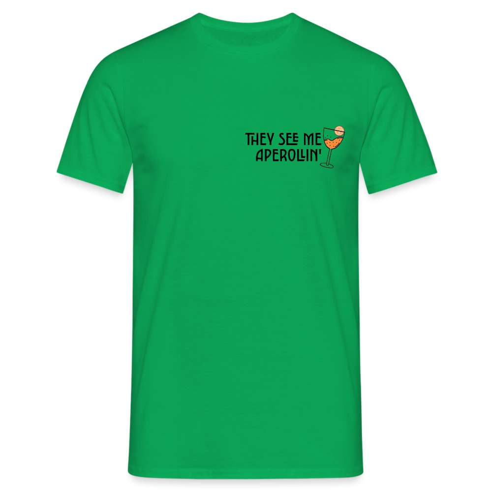 They see me Aperollin'. Sommergetränk 2023 Aperol Spritz Fan Unisex T-Shirt - Kelly Green