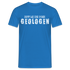 Dumm wie eine Bande Geologen Lustiges T-Shirt - Royalblau