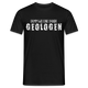 Dumm wie eine Bande Geologen Lustiges T-Shirt - Schwarz