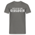 Dumm wie eine Bande Geologen Lustiges T-Shirt - Graphit