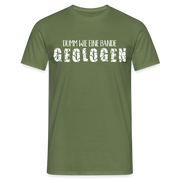 Dumm wie eine Bande Geologen Lustiges T-Shirt - Militärgrün