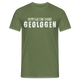 Dumm wie eine Bande Geologen Lustiges T-Shirt - Militärgrün