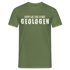 Dumm wie eine Bande Geologen Lustiges T-Shirt - Militärgrün