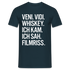 Veni Vidi Whiskey - Ich Kam Ich Sah Filmriss Lustiges T-Shirt - Navy