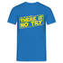 Do or do not - There is no try - Spruch Zitat Lustiges T-Shirt - Royalblau