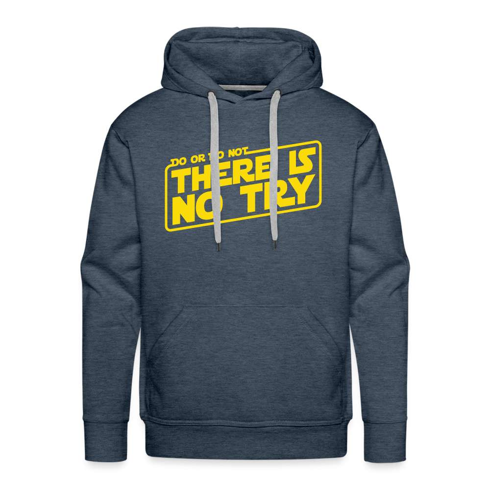 Do or do not - There is no try - Spruch Zitat Lustiger Hoodie - Jeansblau