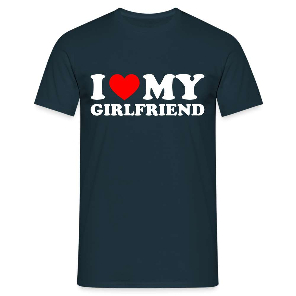 I Love My Girlfriend Shirt I Heart My Girlfriend lustiges T-Shirt - Navy