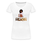 Black Queen - Melanin Black Power Made With Melanin Frauen T-Shirt - weiß