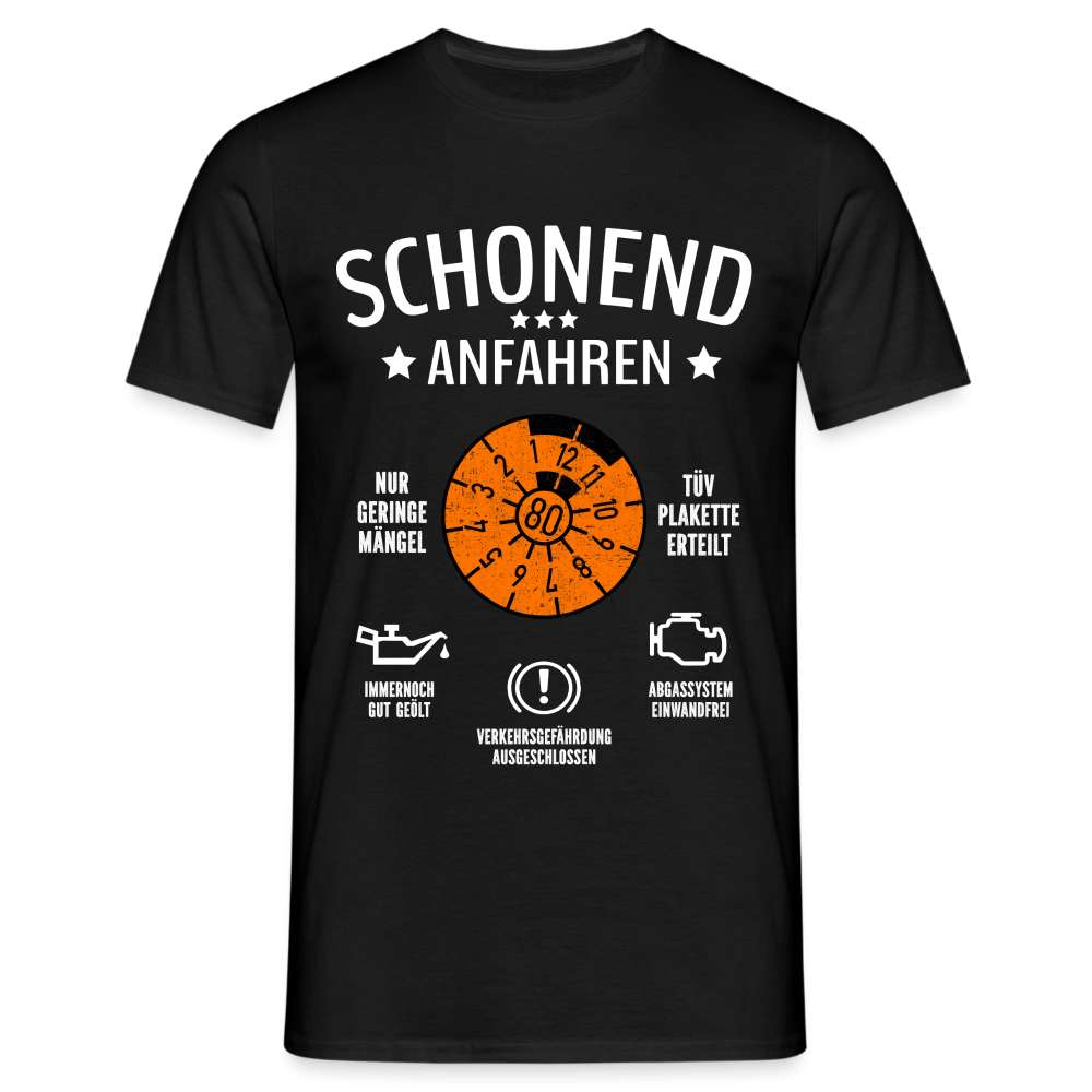 80. Geburtstag - Schonend Anfahren - TÜV erteilt - Geburtstags Geschenk T-Shirt - Schwarz