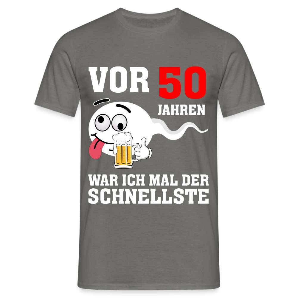 50. Geburtstag - Vor 50 Jahren war ich mal der schnellste - Geschenk T-Shirt - Graphit