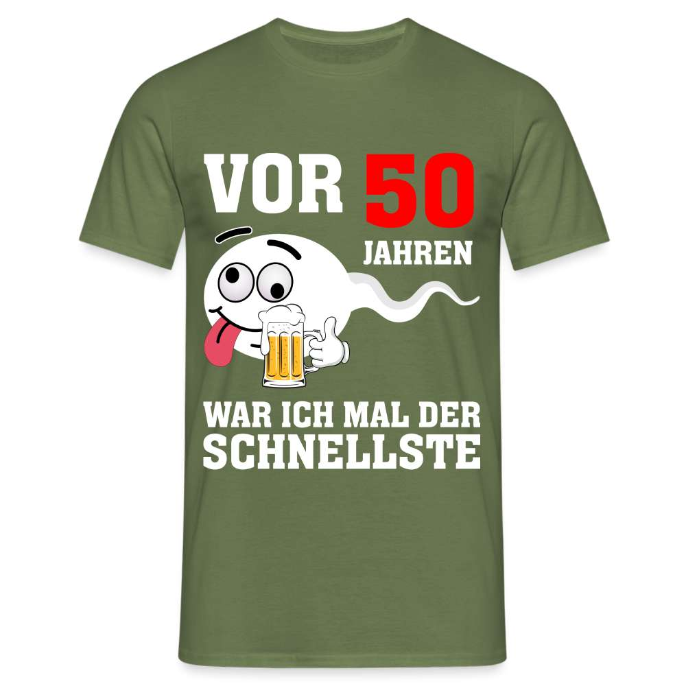 50. Geburtstag - Vor 50 Jahren war ich mal der schnellste - Geschenk T-Shirt - Militärgrün