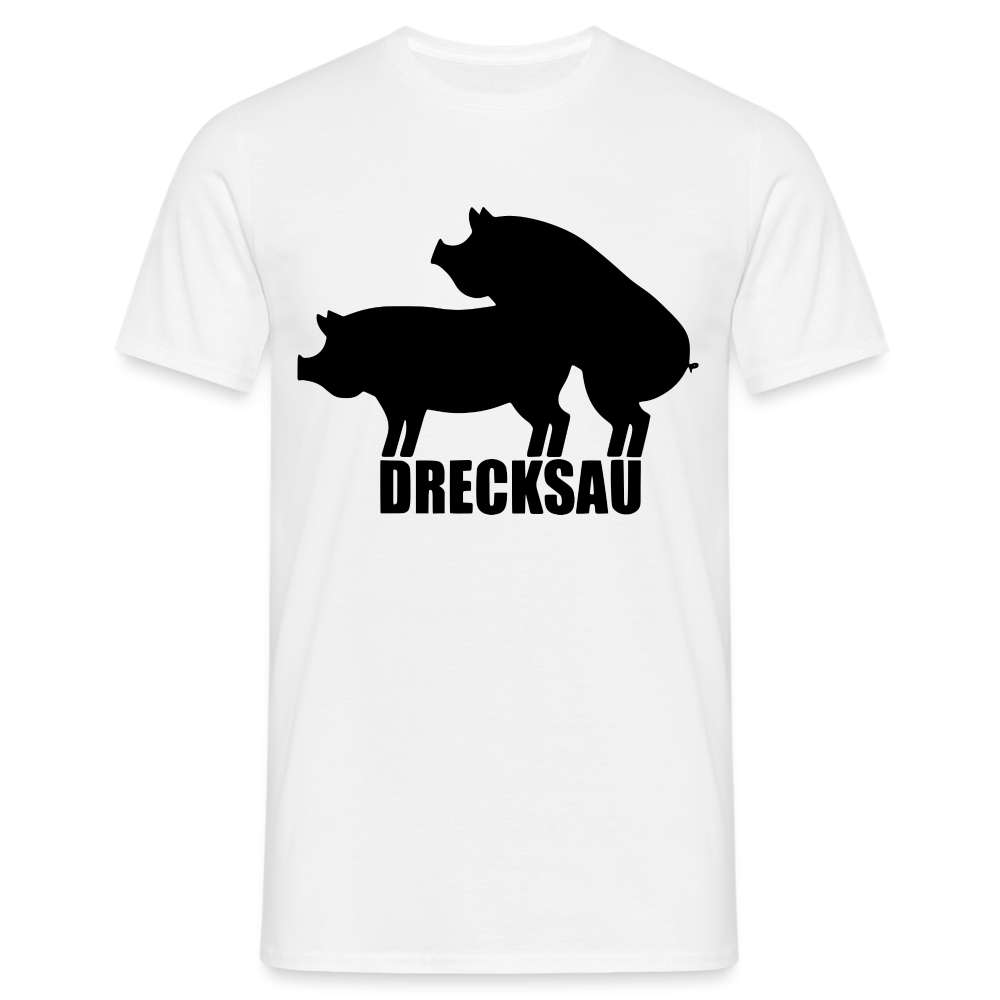 Lustig Schweine Bauern Shirt Drecksau Witziges T-Shirt - weiß