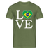 Brasilien Flagge - Love Brazil - Brasilien Fan T-Shirt T-Shirt - Militärgrün