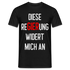 Diese ReGIERung widert mich an T-Shirt - Schwarz