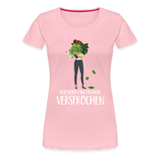Frauen und Pflanzen Nur noch eine Pflanze Versprochen Frauen Premium T-Shirt - Hellrosa
