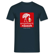 Engelbert Rausch Bier Shirt - Lustige Geschenkidee - Engelbert Rausch Parodie T-Shirt - Navy