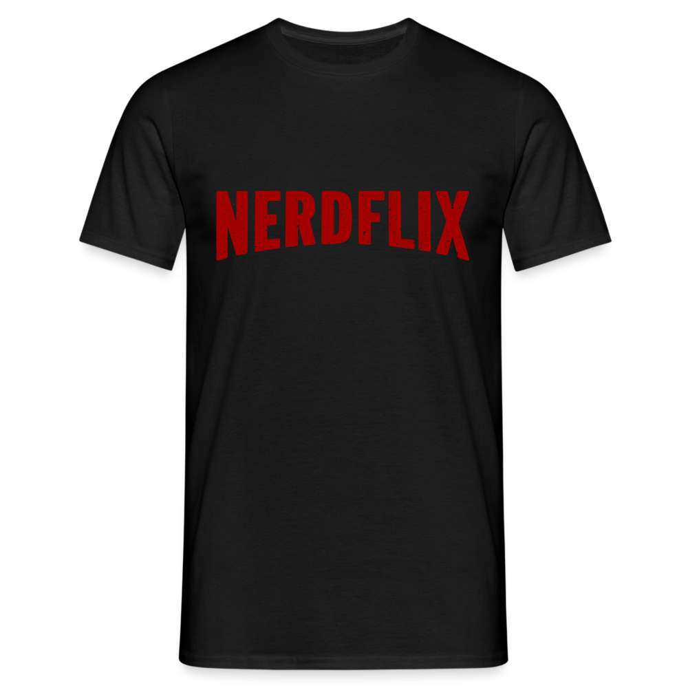 Nerdflix Lustiges Nerd Computer Freak Geschenk T-Shirt - Schwarz