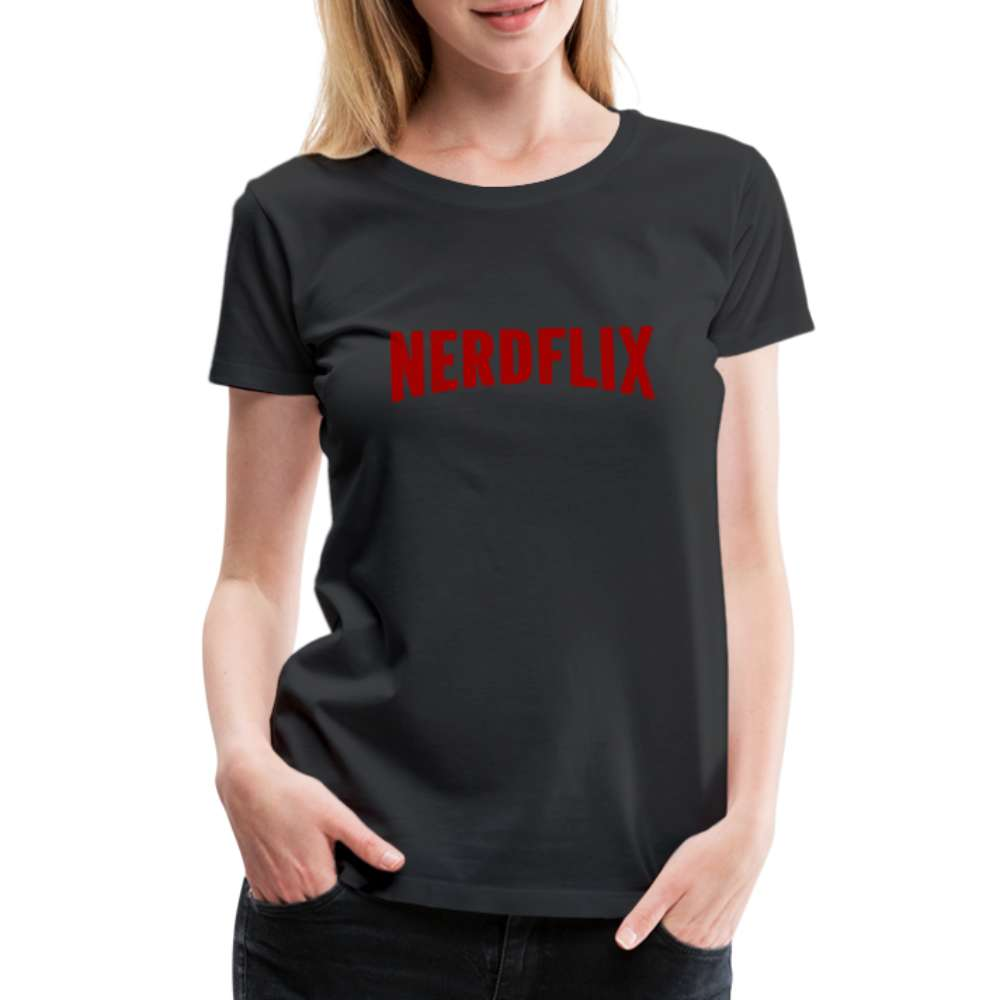 Nerdflix Lustiges Nerd Computer Freak Geschenk Frauen Premium T-Shirt - Schwarz