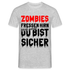 Halloween Shirt - Zombies fressen Hirn - Du bist sicher Lustiges T-Shirt - Grau meliert