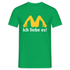 MC Donalds Parodie - Ich liebe es Lustiges T-Shirt - Kelly Green