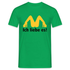 MC Donalds Parodie - Ich liebe es Lustiges T-Shirt - Kelly Green