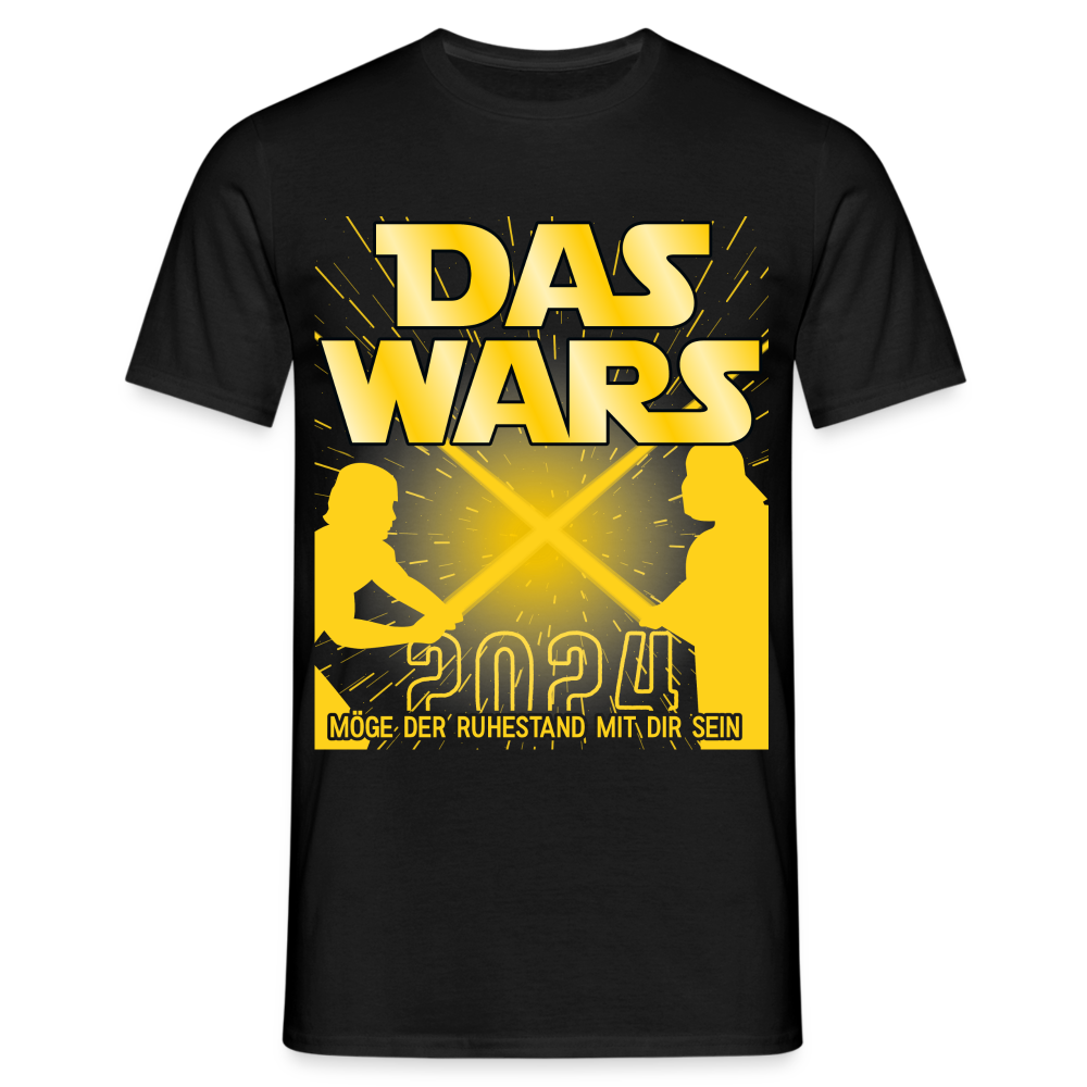 Rente 2024 - DAS WARS - Möge der Ruhestand mit dir sein Geschenk T-Shirt - Schwarz