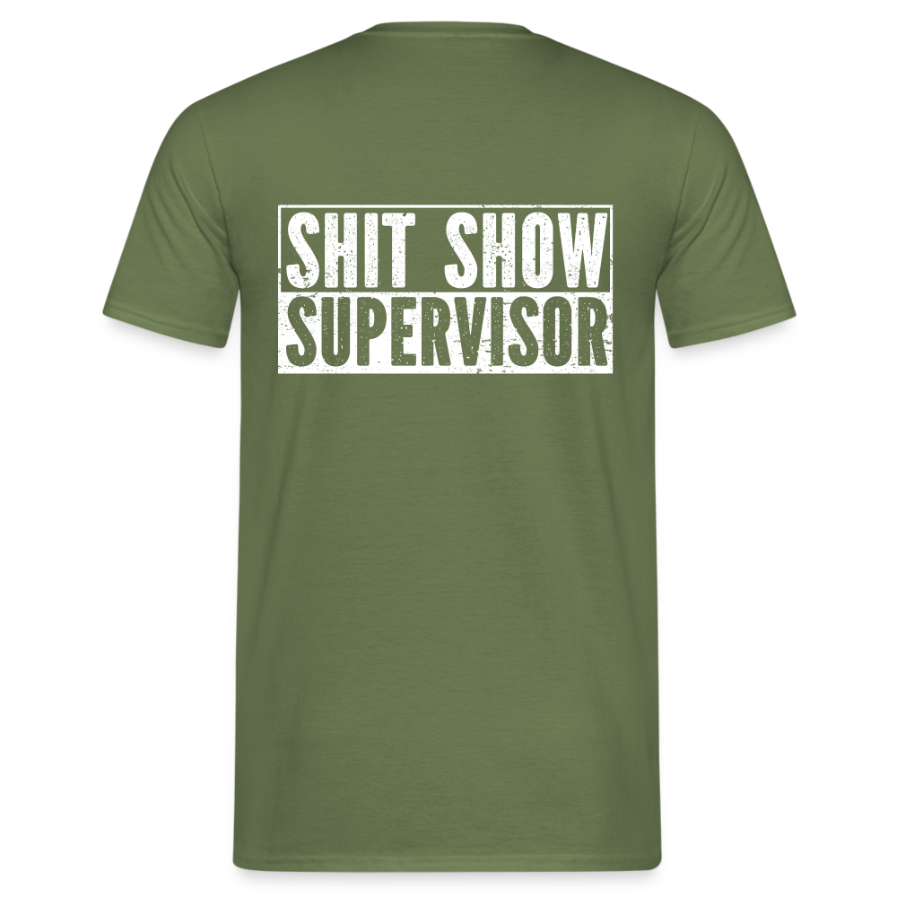 Lustiges Arbeitsshirt - Shit Show Supervisor Rückendruck T-Shirt - Militärgrün