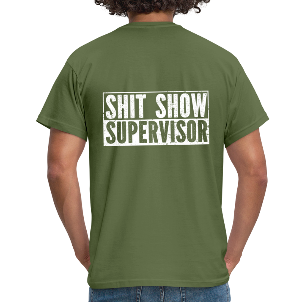 Lustiges Arbeitsshirt - Shit Show Supervisor Rückendruck T-Shirt - Militärgrün