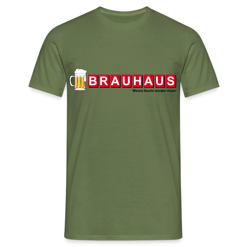Brauhaus Bier Shirt - Wenns feucht werden muss Lustiges T-Shirt - Militärgrün