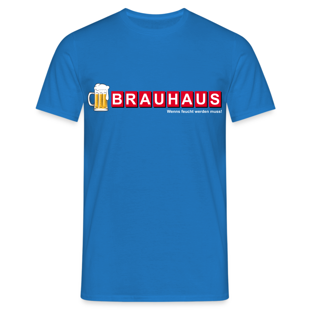 Brauhaus Bier Shirt - Wenns feucht werden muss Lustiges T-Shirt - Royalblau