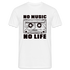 Retro Musik Kassette No Musik No Life Lustiges T-Shirt - weiß