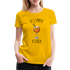 It's Spritz O'Clock Aperol Spritz Alkohol Sommer Spruch Frauen Premium T-Shirt - Sonnengelb