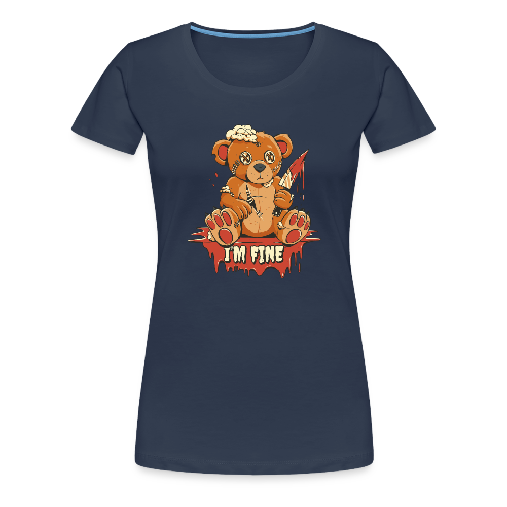 Horror Teddy Bär - Ich Bin Okay Lustig - I'm Fine - Frauen Premium T-Shirt - Navy