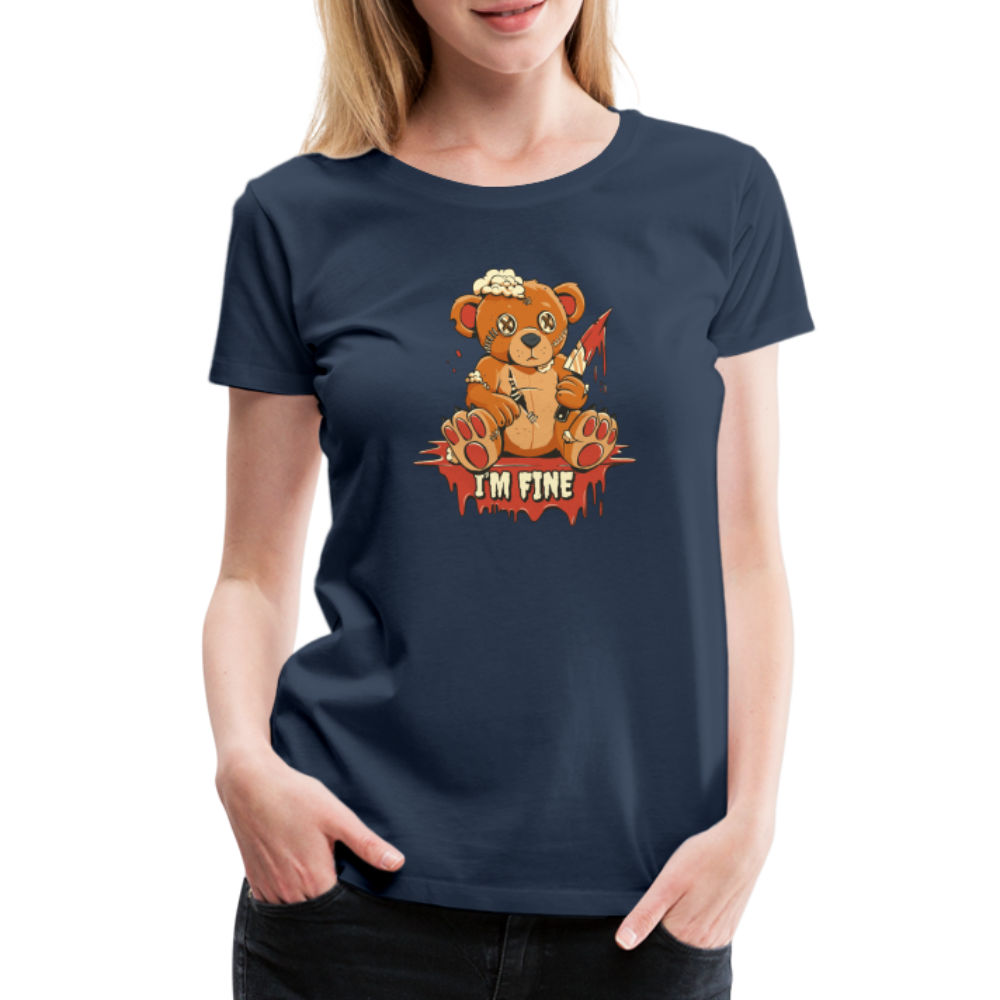 Horror Teddy Bär - Ich Bin Okay Lustig - I'm Fine - Frauen Premium T-Shirt - Navy