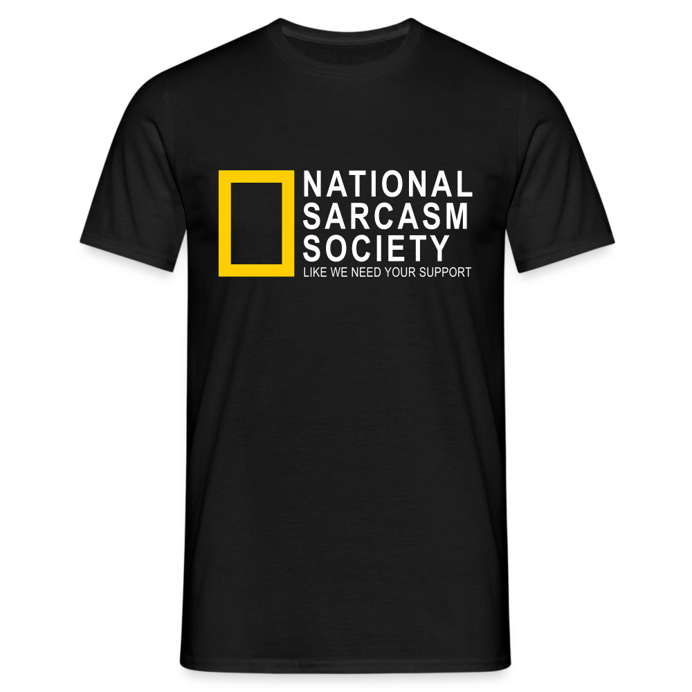National Sarcasm Society Lustiges Sarkasmus T-Shirt - Schwarz