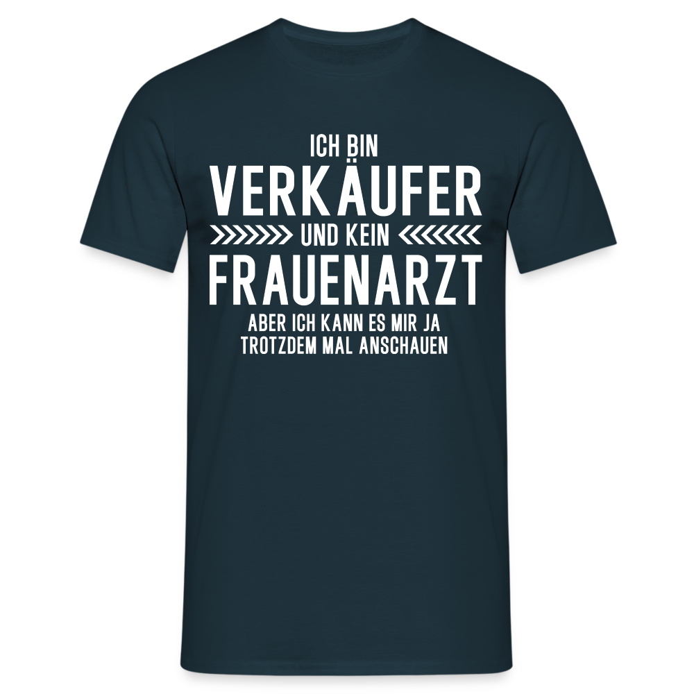 Verkäufer T-Shirt Bin Verkäufer und kein Frauenarzt Lustiges Witziges Shirt - Navy