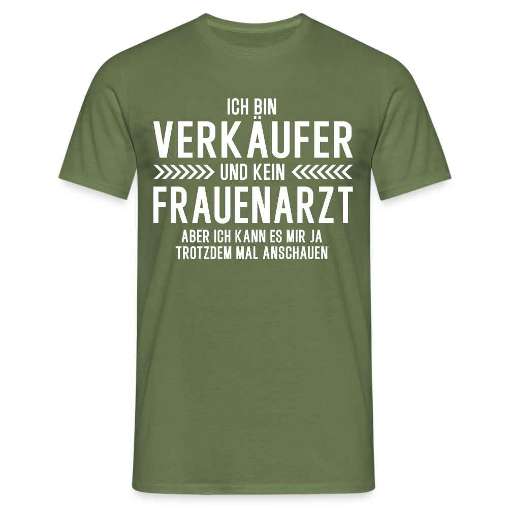 Verkäufer T-Shirt Bin Verkäufer und kein Frauenarzt Lustiges Witziges Shirt - Militärgrün