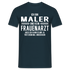 Maler T-Shirt Bin Maler und kein Frauenarzt Lustiges Witziges Shirt - Navy