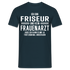 Friseur T-Shirt Bin Friseur und kein Frauenarzt Lustiges Witziges Shirt - Navy