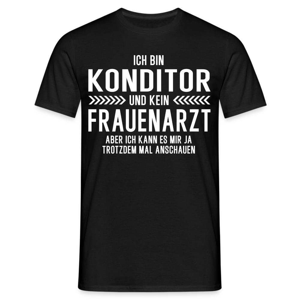 Konditor T-Shirt Bin Fliesenleger und kein Konditor Lustiges Witziges Shirt - Schwarz