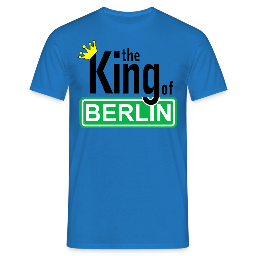 Wenn du Berlin liebst - The King Of Berlin Lustiges T-Shirt - Royalblau